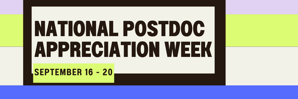 National Postdoc Apprecaition Week September 16-20 on a blue, green, pink and taupe stripped background